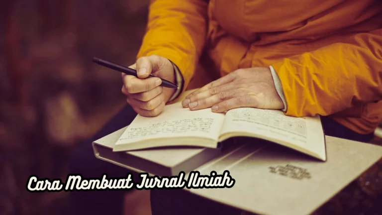 Tips Cara Membuat Jurnal Ilmiah Sederhana 